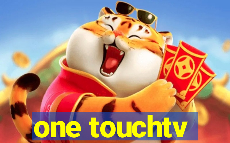 one touchtv